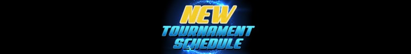 New Tournament Schedule