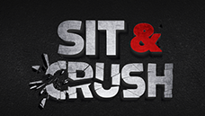 Sit & Crush